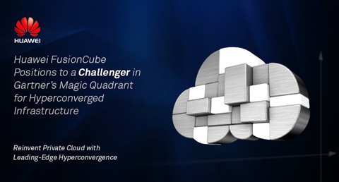 A graphic announcing that Huawei FusionCube is a Challenger in Gartner's Magic Quadrant for Hyperconverged Infrastructure
