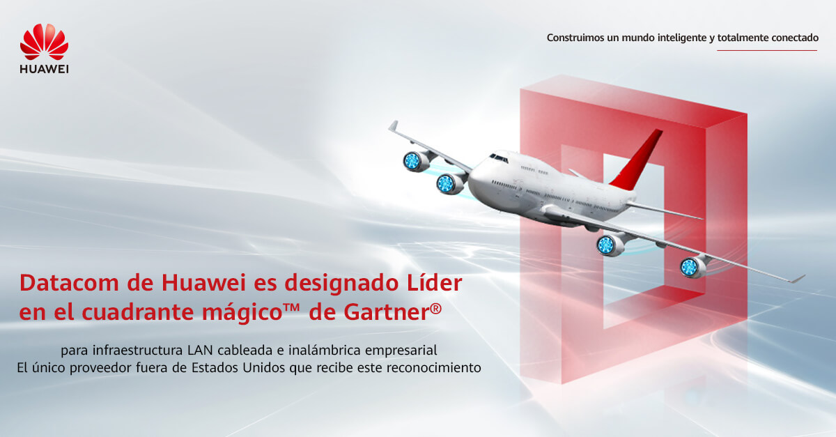 Datacom de Huawei es designado Líder en el cuadrante mágico™ de Gartner® para infraestructura LAN cableada e inalámbrica empresarial