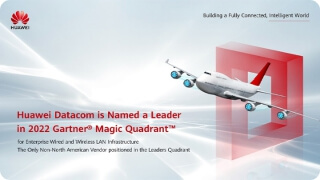 Huawei Datacom Named a Leader in the 2022 Gartner® Magic Quadrant™ for
                                                Enterprise Wired and Wireless LAN Infrastructure